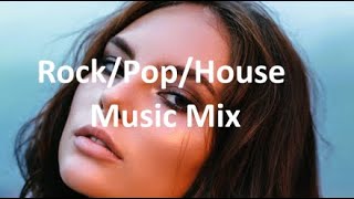 Rock/Pop/House Music Mix Of Popular Songs 2024