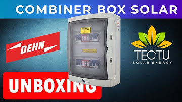 UNBOXING CombinerBox / Solar StringBox PROAUTO/DEHN Solar Energy / TECTU Photovoltaic