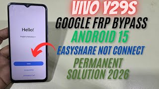 Vivo Y29s Frp Bypass Latest Update No Pc Easyshare Not Connect Android 15 Fix