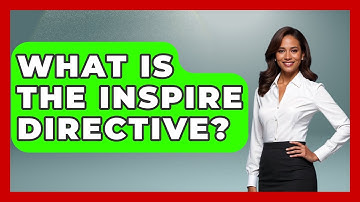 What Is The INSPIRE Directive? - The Geography Atlas
