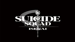"Suicide Squad ISEKAI" Official Reveal Trailer