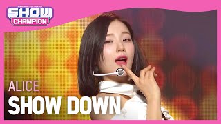 앨리스(ALICE) - SHOW DOWN l Show Champion l EP.474
