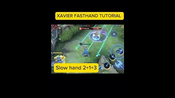XAVIER FASTHAND VS SLOWHAND COMBO TUTORIAL FOR BEGINNERS #mlbbtutorial#xaviertutorial#shorts