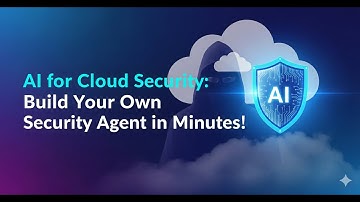AI for Cloud Security: Build Your Own Security Agent in Minutes!