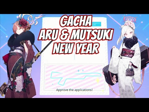 [ Blue Archive ] - Gacha New Year Aru &amp; Mutsuki Banner , Why This is Happening - YouTube