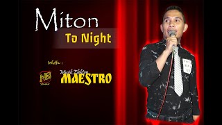 Bikin Baper Lagu Terbaru!! MITON - TO NIGHT