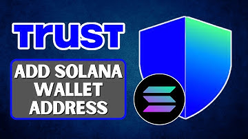 Hoe u een Solana Wallet-adres toevoegt aan Trust Wallet 2025 – Stapsgewijze handleiding