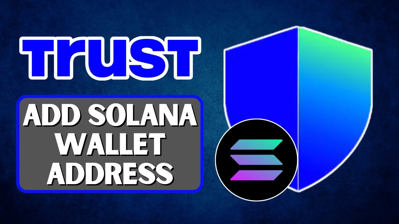 Как добавить адрес кошелька Solana в Trust Wallet 2025 — пошаговое руководство