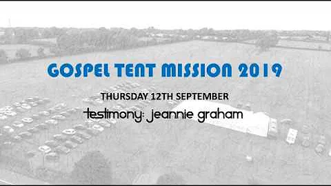 Portadown Gospel Tent Mission - Testimony: Jeannie...