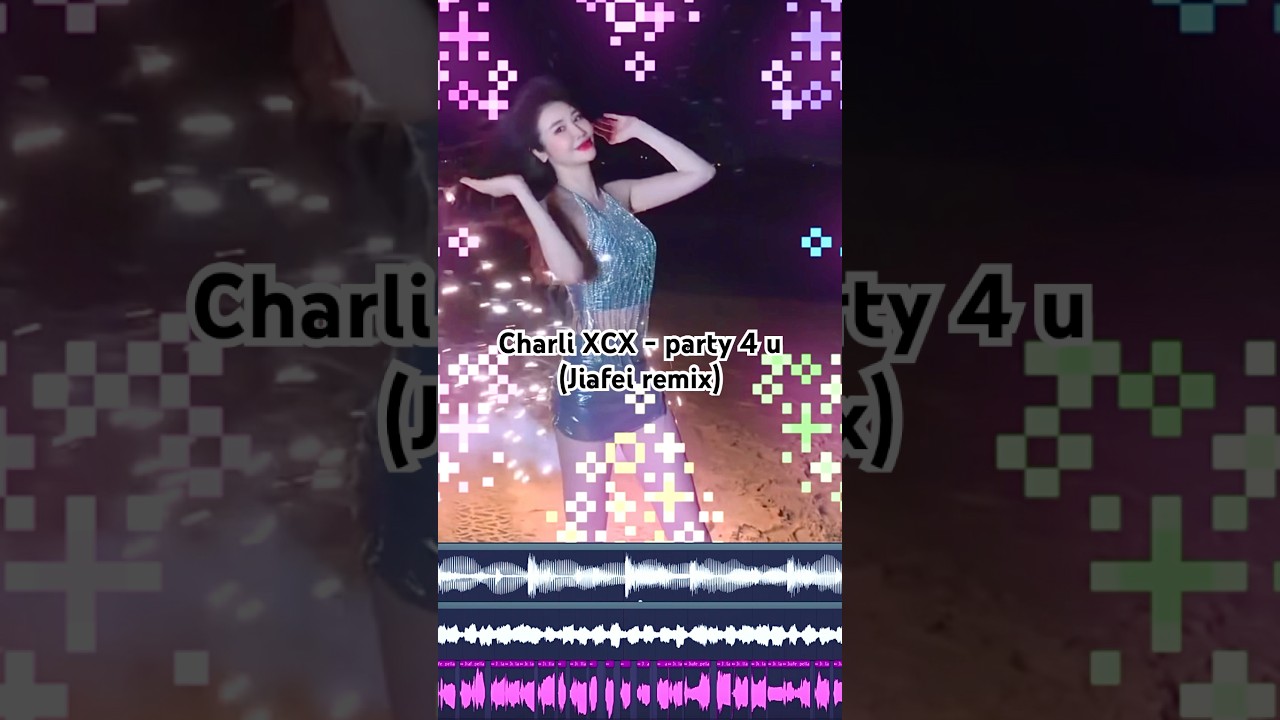 Charli XCX - party 4 u (Jiafei remix) 