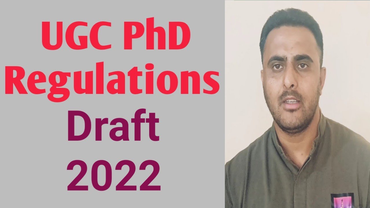 ugc draft phd regulations 2022