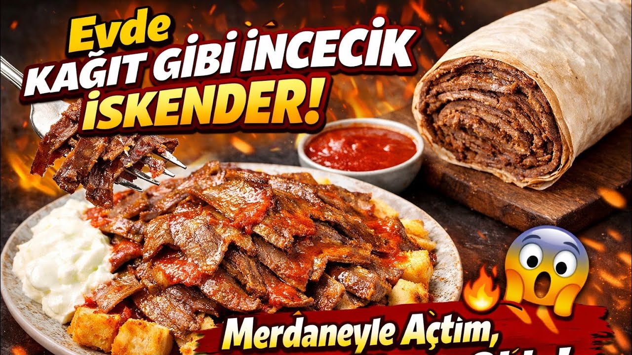 Evde Kağıt Gibi İncecik İskender! 🔥 Merdaneyle Açtım, Fırında Efsane Oldu!
