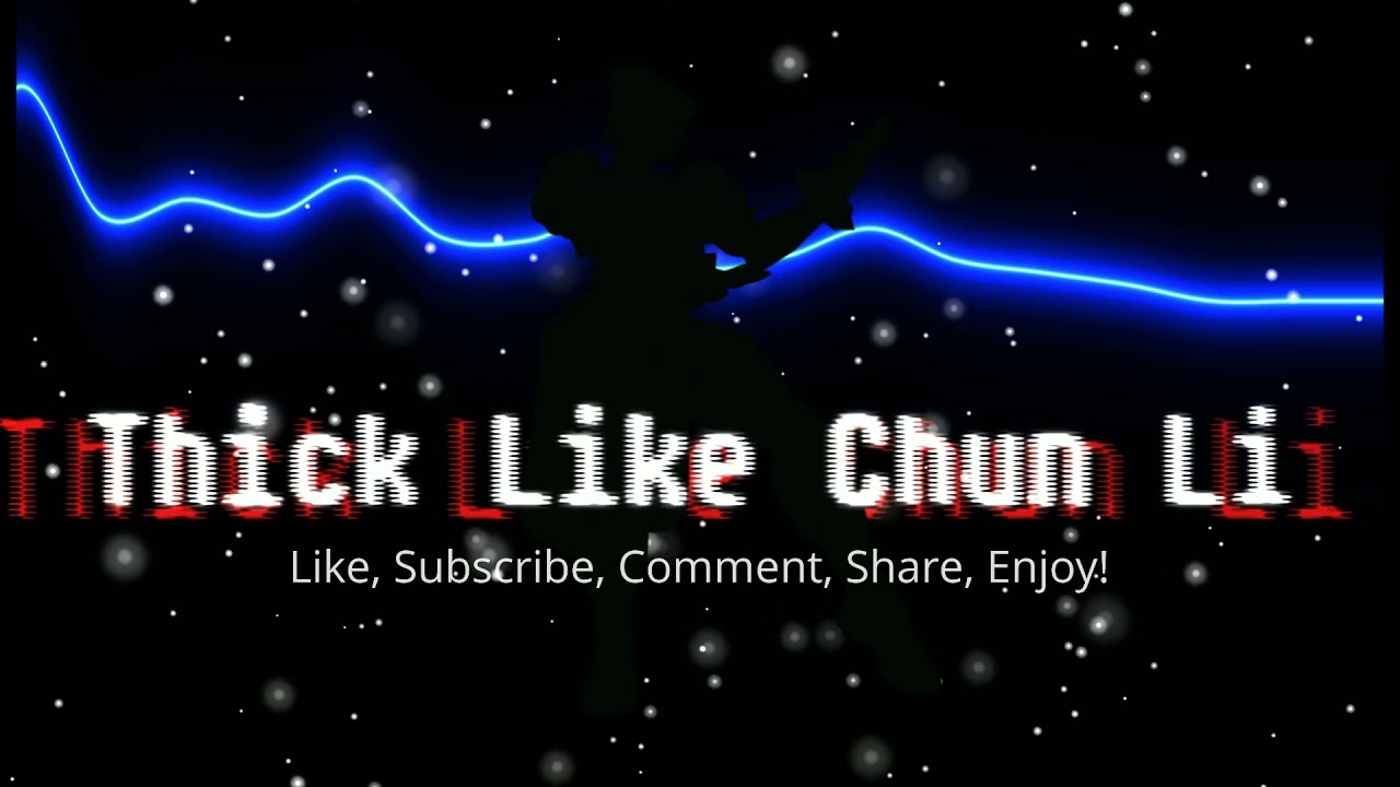Thick Like Chun Li - Not A Type Beat