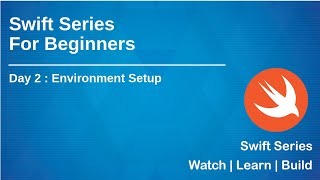 Swift Series for Beginners(2019) | Day 2 - Environment Setup