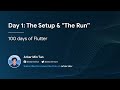 Day 1: The Setup &amp; The Run (100 days of Flutter)