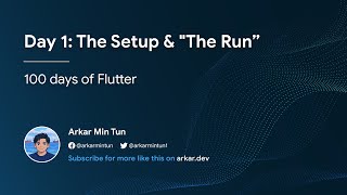Day 1: The Setup & The Run (100 days of Flutter)