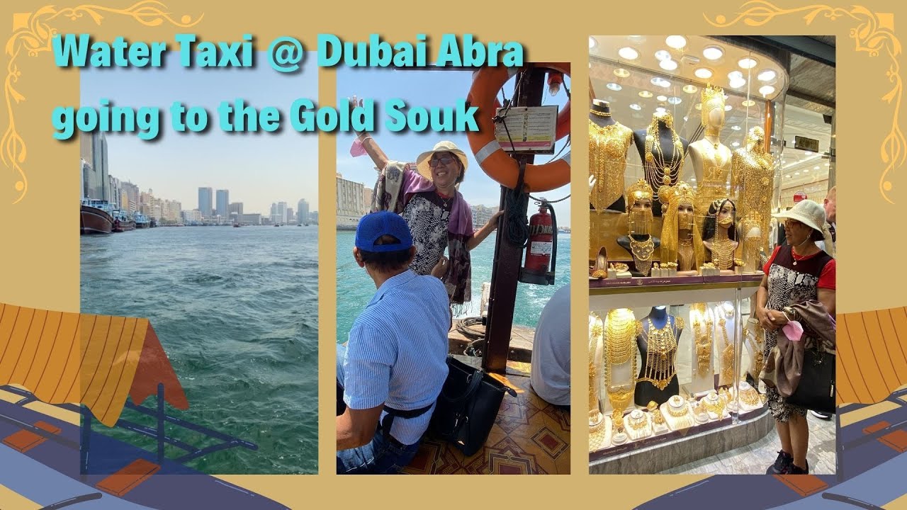 Water Taxi Dubai Abra, from the old Gold Souk to the new one YouTube