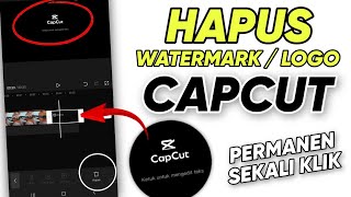 Cara menghilangkan Watermark Capcut di akhir video