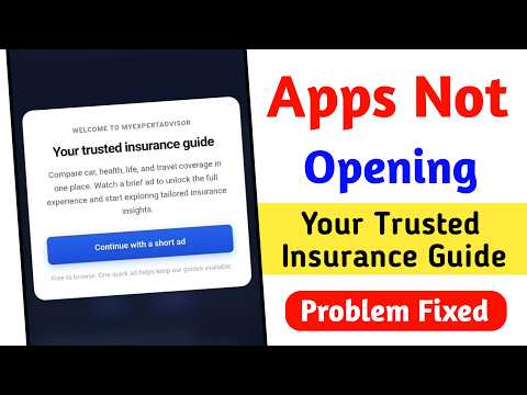 Your trusted insurance guide Problem 2026 || Any Apps Not Opening On Phone Problem Solved