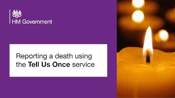 Reporting a death using the Tell Us Once service | Department for Work and Pensions