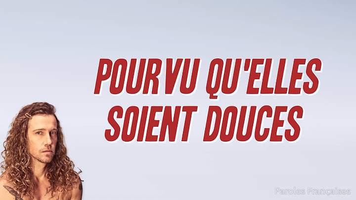 Julien Doré - Pourvu qu'elles soient douces (Paroles)