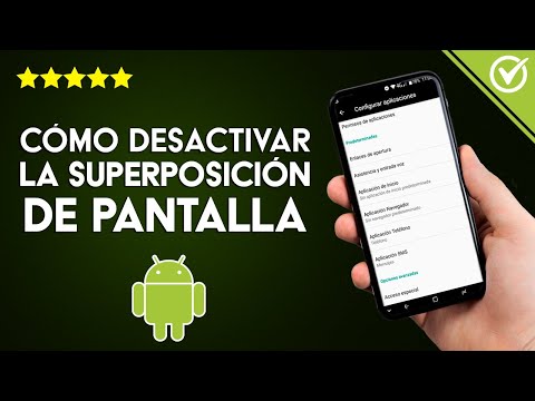 Cómo Desactivar o Eliminar la Superposición de Pantalla Detectada en un Móvil Android