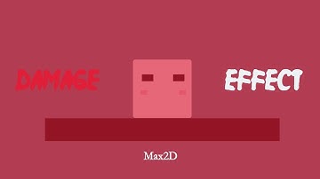 Damage Effect in Max2D