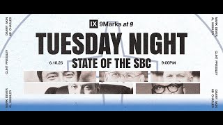 SBC25 9Marks at 9: The State of the SBC