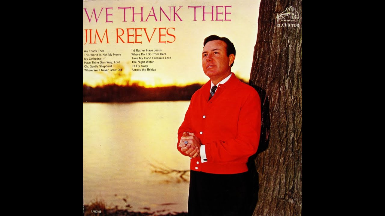 Jim Reeves - Have Thine Own Way Lord (with lyrics)(HD) - YouTube
