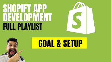 1: App Setup and Goal : Shopify Public App Development Tutorial