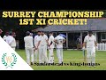 Needle Match! SURREY CHAMPIONSHIP 1st XI CRICKET HIGHLIGHTS: Sanderstead vs Kingstonians