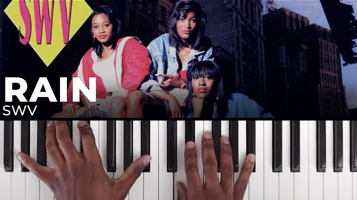 Learn to Play the Smooth R&B Song 'Rain' by SWV on Piano
