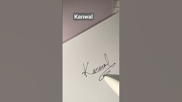 Kanwal Name Signature Idea 💡#shorts #signaturewriting