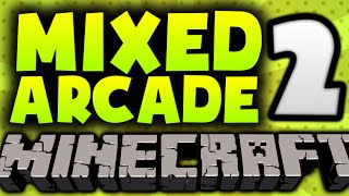 Minecraft | Mixed Arcade | #2 | Mineplex | w/ Friends