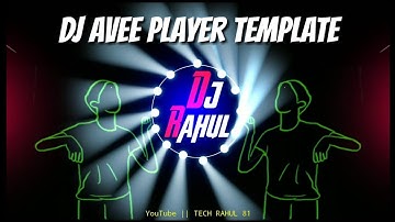 Dj Avee Player Template |How To Create Template|Dj Song Avee Player Template