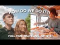 HOW WE POST A VIDEO EVERY 4 DAYS and MANAGE a SHOP from our VAN (full-time traveling artists)