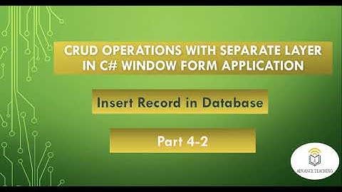 How to Insert Record in Database With Separate Layer in C# Window Form in Urdu/Hindi