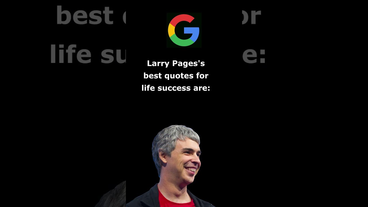 Larry Page Life Story and Quotes | Motivational Quotes shorts 