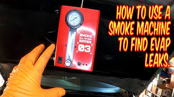 How to Use a Smoke Machine to Find EVAP Leaks on Your Car or Truck