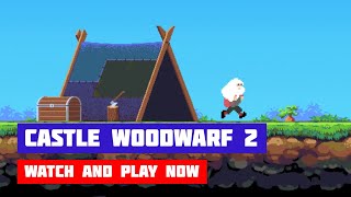 Castle Woodwarf 2 · Game · Gameplay