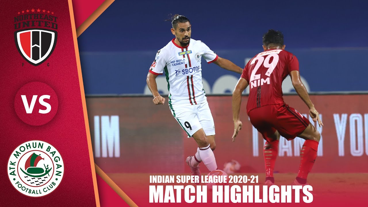 ISL 2020-21 Highlights SF2: NorthEast United  Vs  ATK Mohun Bagan