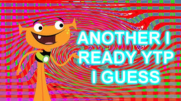 another i ready ytp because yes