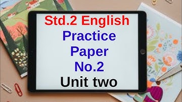 Std.2 English || Practice paper no.2 || Unit 2 || Revision Question || Activity Solution || KMES B2