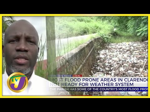 Most Flood Prone Areas in Clarendon were not Ready for Weather System | TVJ News