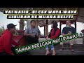 YAI NAJIB BI CEK WAYA WAYA LIBURAN KE MUARABELITI TAMAN BEREGAM MUSI RAWAS YAI NAJIB BI CEK WAYA WAYA LIBURAN KE MUARABELITI TAMAN BEREGAM MUSI RAWAS