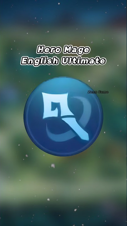 Voice Lines of Ultimate Hero MAGE MLBB