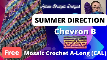 Summer Direction CAL - Mosaic Crochet: Chevron B