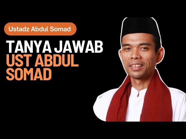 Tanya Jawab Ust Abdul Somad class=