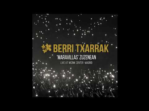 Berri Txarrak - Maravillas (Zuzenean - Live at WiZink Center, Madrid)