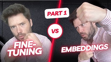 Embeddings vs Fine Tuning  - Part 1, Embeddings